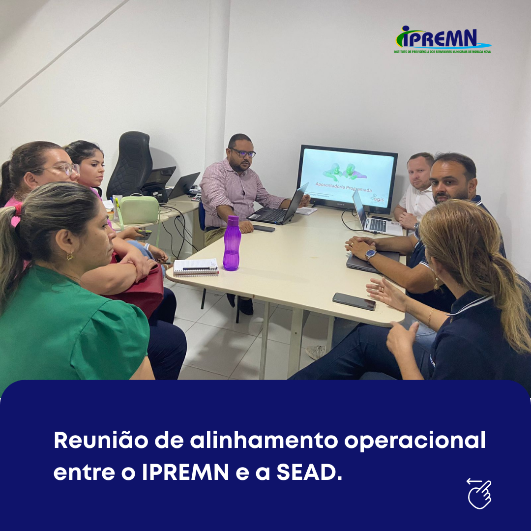 Reunião de alinhamento operacional entre o IPREMN e a SEAD.