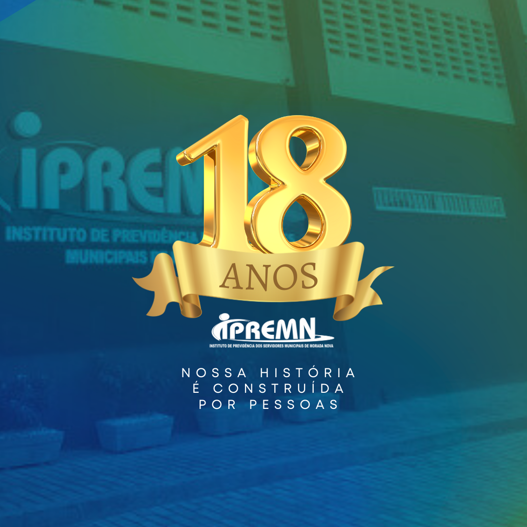 IPREMN 18 ANOS -Nossa história é construida por pessoas